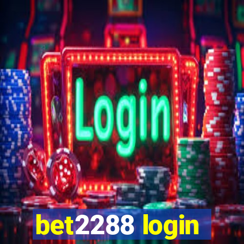 bet2288 login